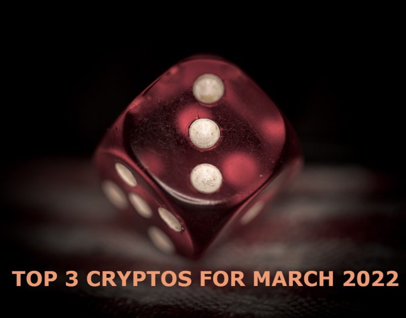 top 3 cryptos march 2022