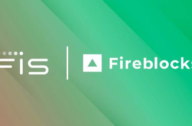 FIS and Fireblocks Partner up to Bring Crypto Services to Capital Markets
