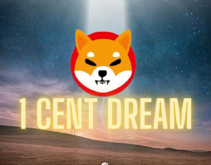 Shiba Inu $0.01 1 Cent Dream