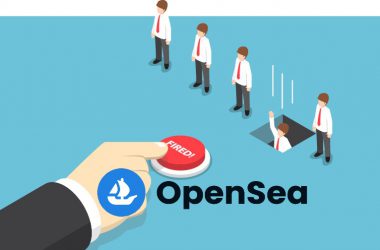 opensea nft marketplace fires 20 percent of employees