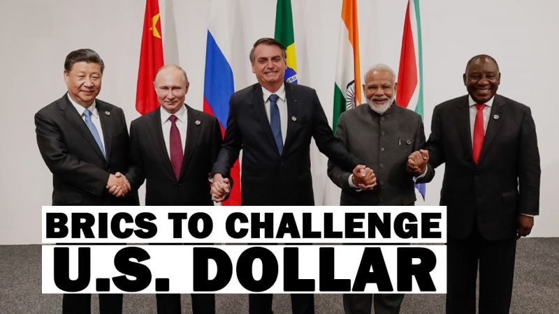 BRICS countries challenge the U.S. Dollar USD
