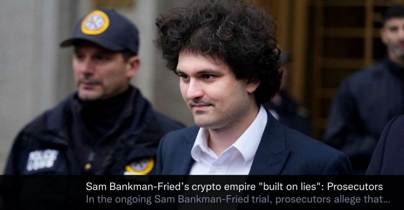 Sam Bankman-Fried’s crypto empire "built on lies": Prosecutors