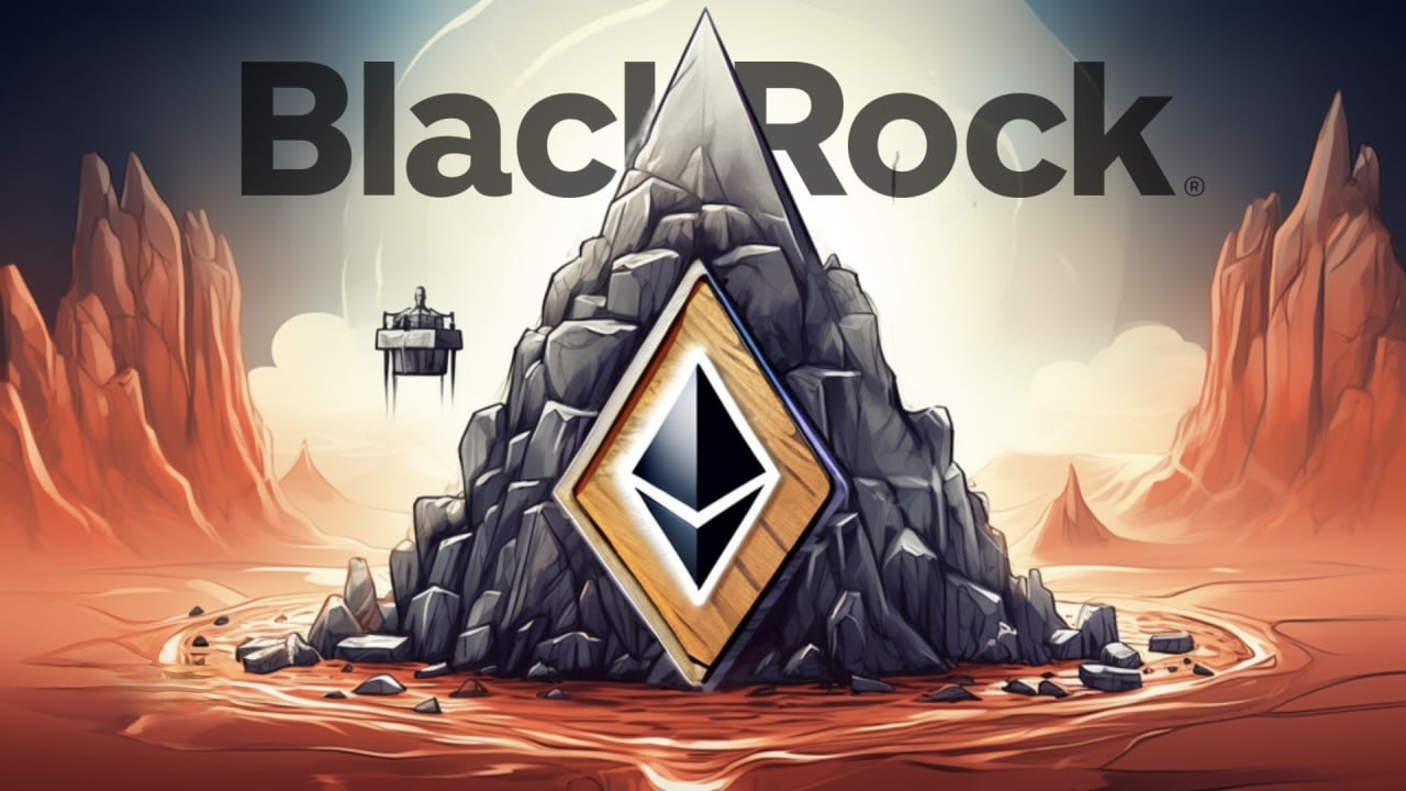 BlackRock صندوق دارایی دیجیتال را با حمایت ۱۰۰ میلیون دلاری در اتریوم راه اندازی کرد