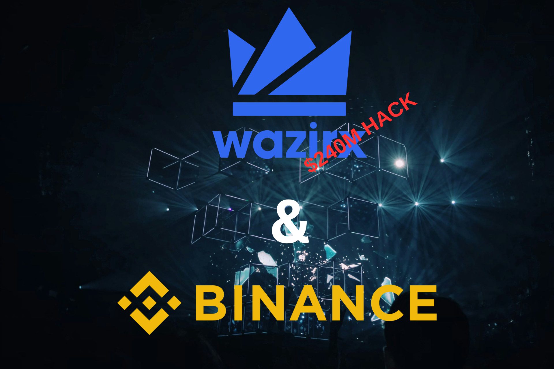 Fallout هک ۲۳۰ میلیون دلاری WazirX: Binance to the Rescue؟