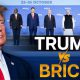 President Donald Trump vs BRICS