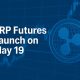 XRP Futures Launch on May 19: New Price Prediction for End of May 2025
