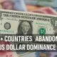 50+ Countries Abandon US Dollar Dominance