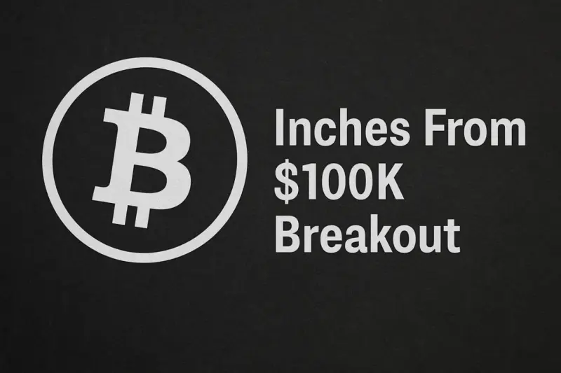 BTC Inches From $100K Breakout
