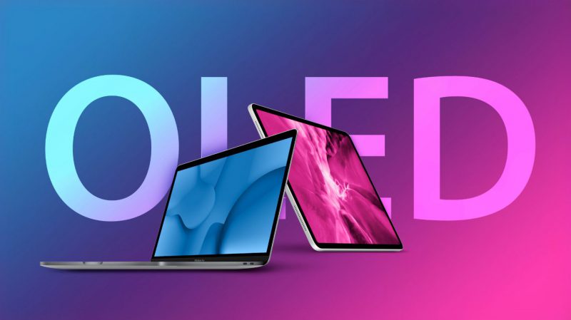 Apple MacBook Pro OLED and iPad Pro OLED