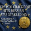 EU Crypto Crackdown Hits Russian A7A5 Stablecoin