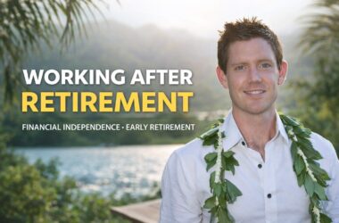 Retired at 33, Back at Work, and Happier Than Ever